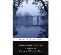 A Week on the Concord and Merrimack Rivers, Penguin Classics Series H. Daniel Peck, Henry David Thoreau (Auteur)