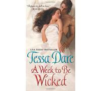 A Week to Be Wicked: A Quaint Seaside Resort Holds Secrets of Love and Adventure for a British Officer in this Regency Historical Romance Novel