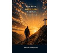 A week with God, in his way: seven days to experience His light, face your giants, discover your purpose and enter into His rest.