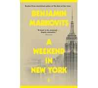 A Weekend in New York – De l'auteur finaliste du Booker 2025 de The Rest of Our Lives