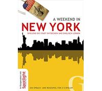 A weekend in New York: Spielend die Stadt entdecken und Englisch lernen / Ein Sprach- und Reisespiel für 2-5 Spieler