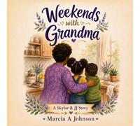 A Weekend with Grandma