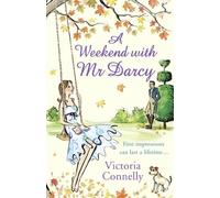 A WEEKEND WITH MR DARCY