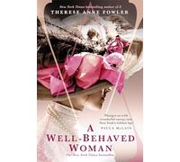 A Well-Behaved Woman: the New York Times bestselling novel of the Gilded Age