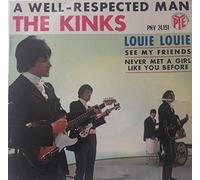 A WELL-RESPECTED MAN - SEE MY FIENDS - LOUIE LOUIE -NEVER MET A GIRL LIKE YOU BEFORE