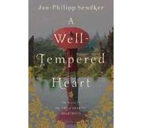 A Well-Tempered Heart