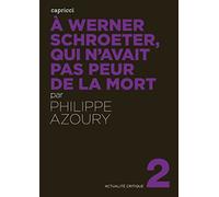 A werner schroeter, qui n'avait pas peur de la mort