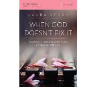 A When God Doesn't Fix It Bible Study Guide