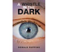A Whistle In The Dark