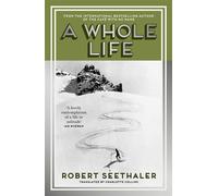 A Whole Life - Robert Seethaler - Canongate Canons - ebook (ePub) - Livre