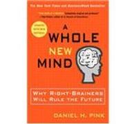 A whole new mind Daniel H. Pink (Auteur)