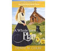 A Whole New Plan: A Story of Faith, Trust, and New Beginnings