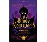 A Whole New World (A Twisted Tale) : A Twisted Tale