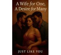 A Wife for One, A Desire for Many