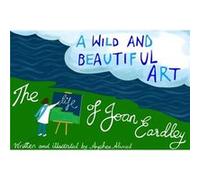 A Wild and Beautiful Art by Ayshea Ahmed Ayshea Ahmed (Auteur)