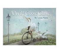 A Wild Goose Chase by Lynne Morris Lynne Morris (Auteur)