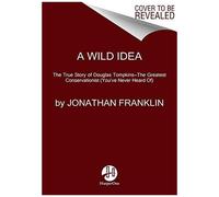 Jonathan Franklin – A Wild Idea – Relié