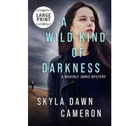 A Wild Kind of Darkness: A Waverly Jones Mystery