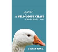 A Wild Mother Goose Chase