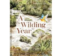 A Wilding Year: Bringing Life Back to the Land by Hannah Dale [Hardback] NEUF