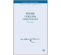 A Wilkie Collins Chronology, Author Chronologies William Baker (Auteur)