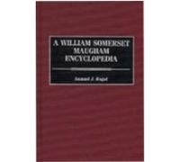 A William Somerset Maugham Encyclopedia Samuel J. Rogal (Auteur)