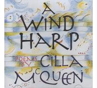 [(A Wind Harp: Poems)] [Author: Cilla McQueen] published on (April, 2006)