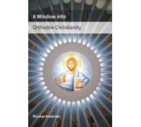 A Window Into Orthodox Christianity