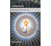A Window Into Orthodox Christianity