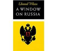 A Window on Russia Edmund Wilson (Auteur)