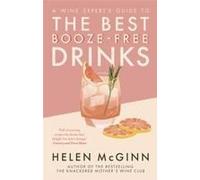 A Wine Expert's Guide To The Best Booze-Free Drinks