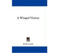 A Winged Victory Lovett, R. M. (Auteur)