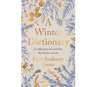 A Winter Dictionary: A Collection of Words for the Festive Season