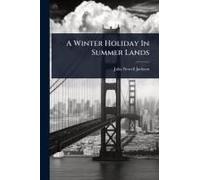 A Winter Holiday In Summer Lands