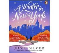 Josie Silver – A Winter in New York – Délicieux roman hivernal de l'auteure de One Day in December
