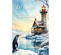 A Winter Lighthouse: a collection of poems