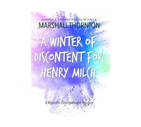 A Winter of Discontent for Henry Milch