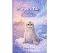 A Winter Tale, or Why Seals Live in the North