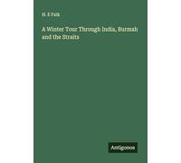 A Winter Tour Through India, Burmah and the Straits