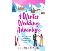 A Winter Wedding Adventure - Leonie Mack - Boldwood Books - ebook (ePub) - Livre