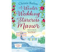 Christie Barlow – A Winter Wedding at Starcross Manor – Broché