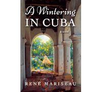 A Wintering in Cuba - René Mariseau - Swan Cr ooks - ebook (ePub) - Livre
