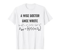 A Wise Doctor Once Wrote, Drôle Médecin de l'écriture T-Shirt
