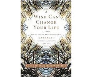 A Wish Can Change Your Life Gahl Sasson, Steve Weinstein (Auteur)