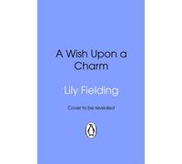A Wish Upon a Charm - Lily Fielding - Transworld digital - ebook (ePub) - Livre