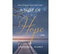A Wisp Of Hope: Book 2 In Shady Springs Virtue Series