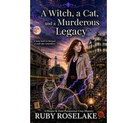 A Witch, a Cat, and a Murderous Legacy: A Harper & Zeus Paranormal Cozy Mystery