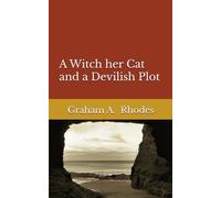 A WITCH, HER CAT AND A DEVILISH PLOT