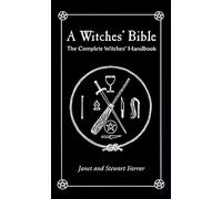 A Witches' Bible: The Complete Witches Handbook