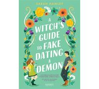 A Witch's Guide to fake dating a demon - Sarah Hawley - Rageot - broché - Roman